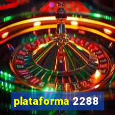 plataforma 2288